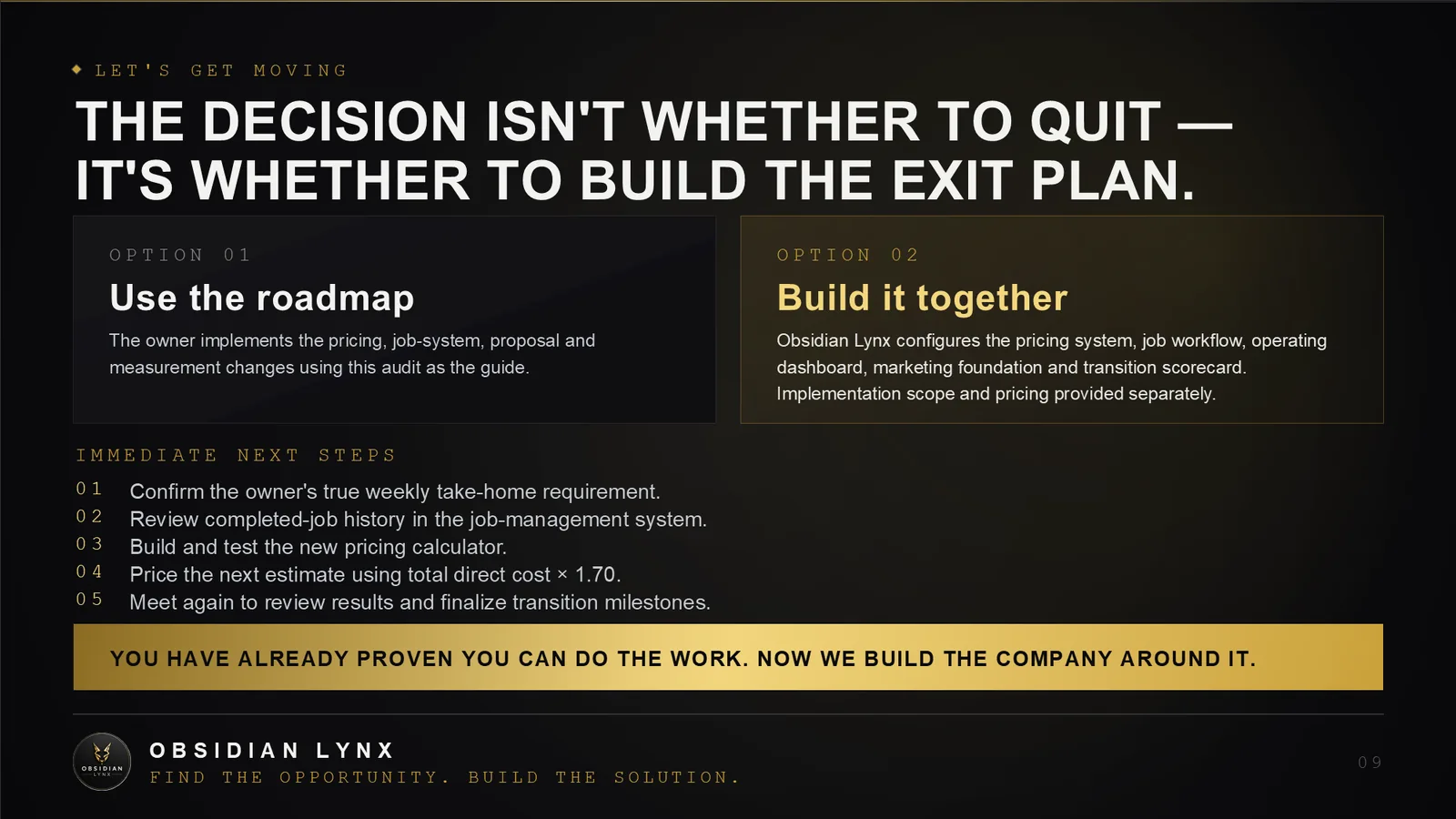 Next steps slide offering two options: use the roadmap independently, or have Obsidian Lynx build it.